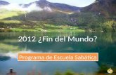 Programa de escuela sabatica 2012 fin del mundo sabado 5 de mayo