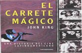 King, John - El carrete mágico. Una historia del cine latinoamericano