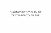 Diagnostico y Plan de Tratamiento en Ppr