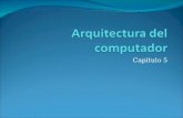 UTP - Capítulo 5 Arquitectura del computador