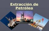 Extracción de Petróleo