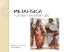 Presentacion Metafisica (3) - Platon y Aristoteles