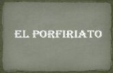 EL PORFIRIATO (1877-1911)
