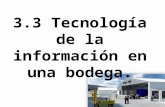 3.3 Tecnologia d La Inform en Una Bodega