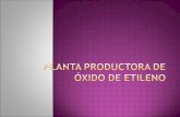 PLANTA PRODUCTORA DE  ÓXIDO DE ETILENO