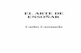 Castaneda, Carlos - El Arte de Ensoñar (sueños lucidos)