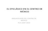 EL EPICLÁSICO EN EL CENTRO DE MÉXICO