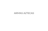 ARMAS AZTECAS