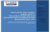 ESTUDIO DE CASO: ANÁLISIS Y VALORACIÓN DE UN ESCENARIO FORMATIVO BASADO EN TIC