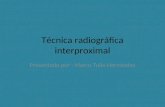 Técnica radiográfica interproximal