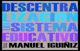 Iguiñiz Echeverría, Manuel - Descentralización del sistema educativo