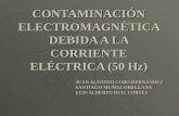Contaminación electromagnética debida a la corriente eléctrica.