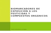 Biomarcadores de exposición a los pesticidas y compuestos