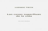 Tieck, Ludwig - Las Cosas Super Flu As de La Vida