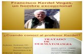 Francisco Kerdel Vegas, Un Hombre Excepcional