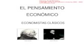 PENSAMIENTO ECONÓMICO - ECONOMISTAS CLASICOS