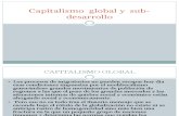 Capitalismo Global y Sub-Desarrollo