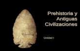 Unidad 1 Prehistoria y Antiguas Civilizaciones
