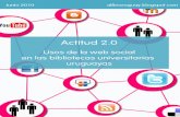 Sandra García - Actitud 2.0 : usos de la Web social en las bibliotecas universitarias uruguayas