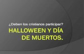 Halloween y día de muertos