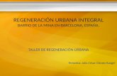 Regeneración Urbana Integral en el Barrio de La Mina en Barcelona, España