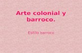 Arte Colonial y Barroco