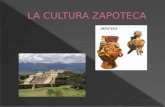La Cultura Zapoteca