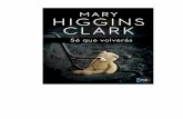 Higgins Clark Mary - Se Que Volveras