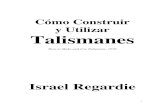 Israel Regardie Como Construir y Utilizar Talismanes