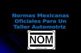 Normas Mexicanas Para Un Taller Automotriz 1
