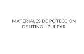MATERIALES DE POTECCION DENTINO - PULPAR.ppt