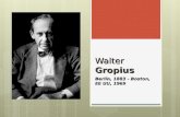Walter Gropius HISTORIA [Autoguardado].ppt