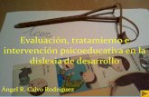 Caracteristicas, Intervencion y Tratamiento de La Dislexia Angel Calvo