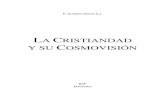 Saenz Alfredo s j La Cristiandad y Su Cosmovision