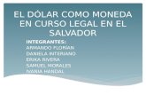 EL DÓLAR COMO MONEDA EN CURSO LEGAL EN (1) (1)