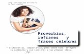 Proverbios, refranes y frases célebres