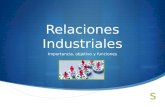 Relaciones industriales, importancia, objetivos y funciones