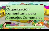 Organización Comunitaria para Consejos Comunales