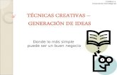 Técnicas creativas   generación de ideas