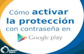 ¿Cómo activar la protección con contraseña en Google Play?
