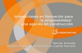 Innovaciones en Formación para la Empleabilidad: Una Agenda en Construcción / Hernán Araneda, Fundación Chile (2009)