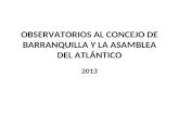 Observatorios al Concejo de Barranquilla y la Asamblea del Atlántico