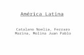 América Latina, Catalano, Ferraro, Molina