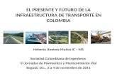 El presente y futuro de  infraestructura transporte en colombia final