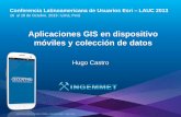 Aplicaciones GIS en dispositivo móviles y colección de datos, Hugo Castro Pomatana - INGEMMET, Perú