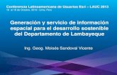 Generación y servicio de información espacial para el desarrollo sostenible del departamento de Lambayeque, Moisés Sandoval Vicente - Gobierno Regional de Lambayeque, Perú