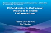 El Geodiseño y la Ordenación Urbana de la Ciudad Latinoamericana, Elia Villalobos Aguirre - Esri Venezuela, Venezuela