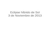 Eclipse híbrido de sol 2013