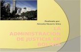 La administracion de justicia en bolivia