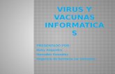 Virus y vacunas informaticas diapositivas